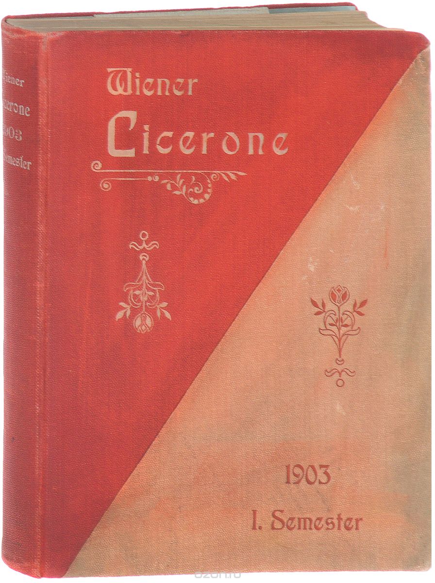 Wiener Cicerone. Illustrierter Fremden-Fuehrer durch Wien und Umgebung